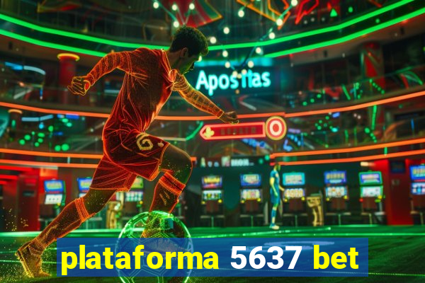 plataforma 5637 bet